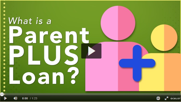 Video on Parent PLUS Loans