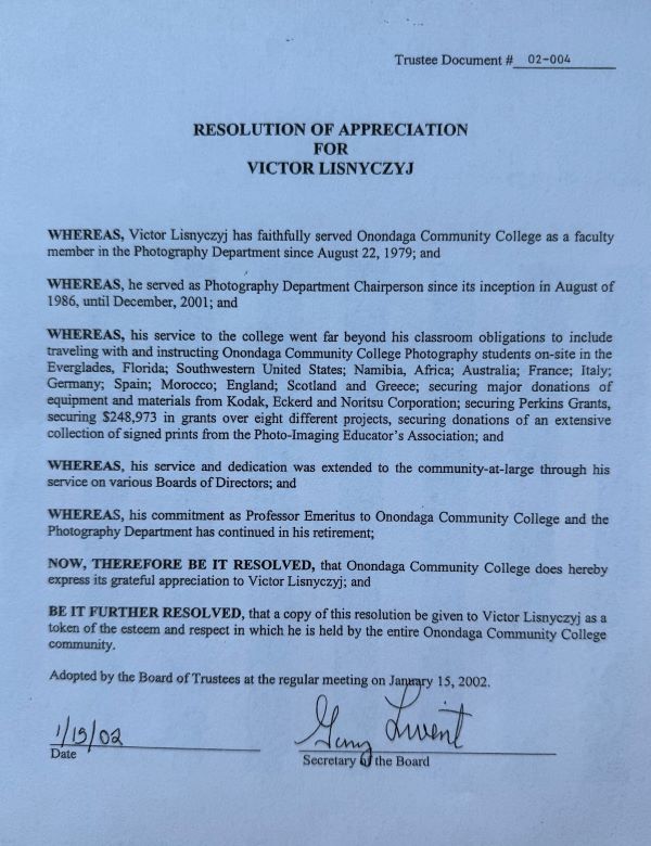 Onondaga Community College's Board of Trustees passed a resolution in his honor in 2002.