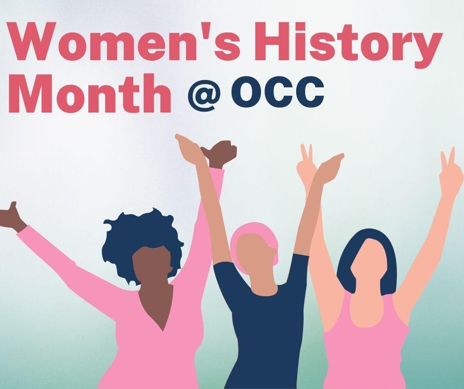 Women's History Month at OCC Women's History Month at OCC